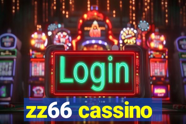 zz66 cassino